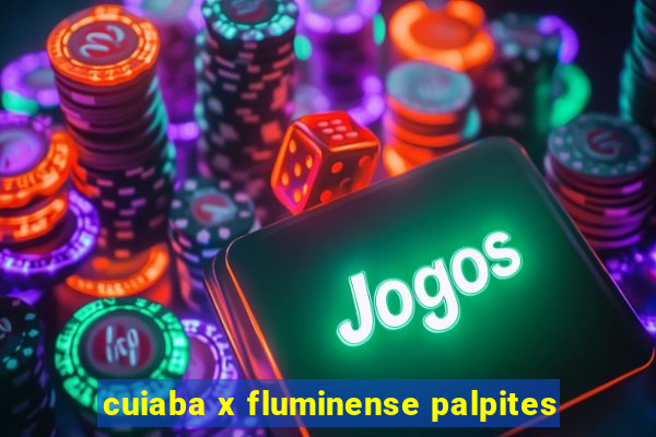 cuiaba x fluminense palpites